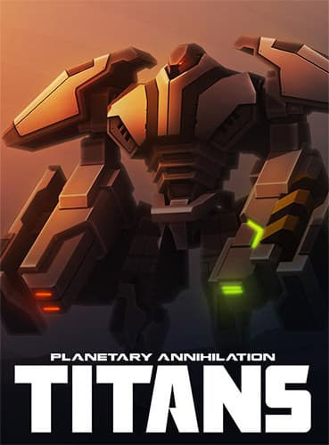 دانلود بازی Planetary Annihilation Titans برای کامپیوتر PC